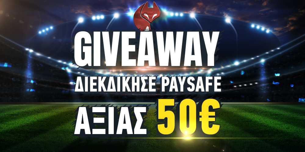 GIVEAWAY 50€ PAYSAFE από το Foxbet.gr❗